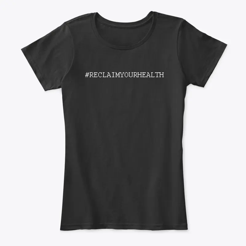 #RECLAIMYOURHEALTH