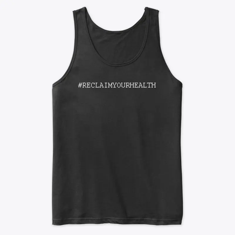 #RECLAIMYOURHEALTH