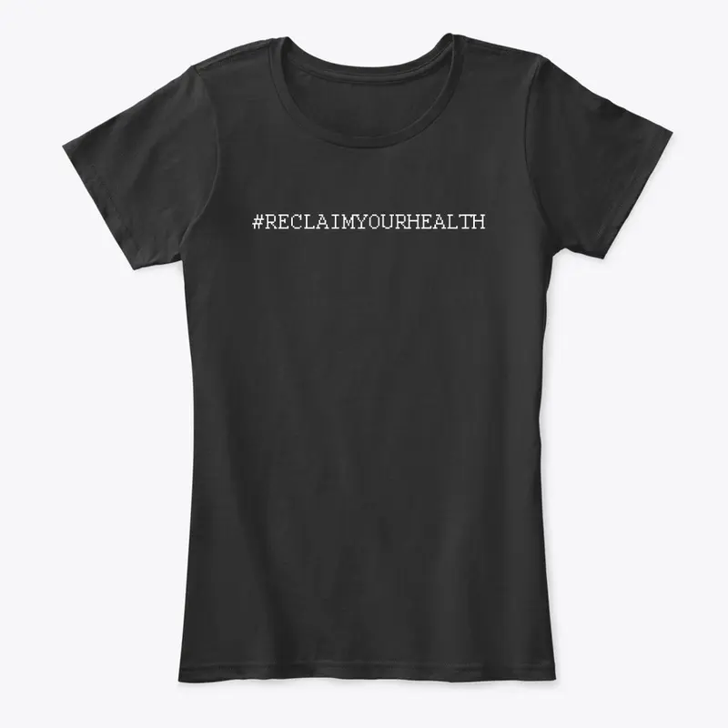 #RECLAIMYOURHEALTH